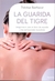 GUARIDA DEL TIGRE, LA - ANTIGIMNASIA PARA EL DOLOR DE ESPALDA Y LAS CONTRACCIONES MUSCULARES-Ed2015
