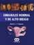 EMBARAZO NORMAL Y DE ALTO RIESGO
