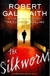 THE SILKWORM