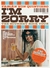 I'M ZORRY