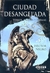 CIUDAD DESANGELADA