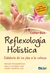 REFLEXOLOGÍA HOLÍSTICA
