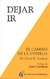 DEJAR IR - el camino de la entrega