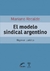 MODELO SINDICAL ARGENTINO, EL