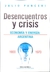 DESENCUENTROS Y CRISIS