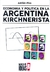 ECONOMIA Y POLITICA EN LA ARGENTINA KIRCHNERISTA