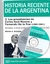 HISTORIA RECIENTE DE LA ARGENTINA - 3 - PRESIDENCIAS DE MENEM Y DE LA RÚA, 1989-2001