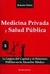 MEDICINA PRIVADA Y SALUD PUBLICA