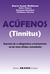 ACUFENOS - TINNITUS