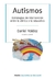 AUTISMOS - Estrategias de intervencion entre lo clinico y lo educativo