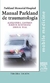 MANUAL PARKLAND DE TRAUMATOLOGIA/3ªED.