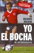 YO, EL BOCHA - MI AUTOBIOGRAFIA
