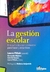 GESTION ESCOLAR, LA