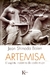 ARTEMISA - EL ESPIRITU INDOMITO DE CADA MUJER
