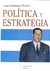 POLITICA Y ESTRATEGIA