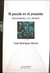 PASADO EN EL PRESENTE, EL - Desplazamientos, cine y literatura - exilio