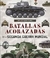 BATALLAS ACORAZADAS DE LA SEGUNDA GUERRA MUNDIAL - ATLAS ILUSTRADO