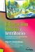 EDUCACION INICIAL Y TERRITORIO-EL DESAFIO DE UNAS ESCUELAS INFANTILES INTEGRADAS EN SU ENTORNO