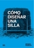 COMO DISEÑAR UNA SILLA