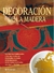 DECORACION DE LA MADERA