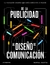 DE LA PUBLICIDAD AL DISEÑO DE COMUNICACION