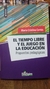 TIEMPO LIBRE Y EL JUEGO EN LA EDUCACION, EL
