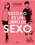 ESTO NO ES UN LIBRO DE SEXO