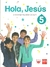 HOLA JESUS 5