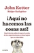 AQUI NO HACEMOS LAS COSAS ASI