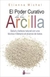 PODER CURATIVO DE LA ARCILLA, EL