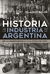 HISTORIA DE LA INDUSTRIA EN LA ARGENTINA
