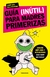 GUIA (INUTIL) PARA MADRES PRIMERIZAS 1 - EDICION AMPLIADA Y ACTUALIZADA