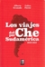VIAJES DEL CHE POR SUDAMERICA - 1952-1953, LOS