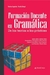FORMACION DOCENTE EN GRAMATICA - DE LAS TEORIAS A LAS PRACTICAS