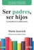 SER PADRES, SER HIJOS - LOS DESAFIOS DE LA ADOLESCENCIA