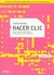 HACER CLIC - HACIA UNA SOCIOSEMIOTICA DE LAS INTERACCIONES DIGITALES