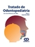 TRATADO DE ODONTOPEDIATRIA 2T - 2ED