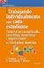 TRABAJO INDIVIDUALMENTE CON CADA ESTUDIANTE