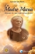 MADRE MARIA, LA - BIOGRAFIA DE UNA MUJER EXTRAORDINARIA