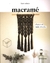 MACRAME - EL ARTE DEL NUDO CREATIVO