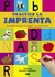 PRACTICO LA IMPRENTA - CUADERNO PARA JUGAR Y APRENDER
