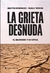 GRIETA DESNUDA, LA