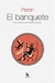 BANQUETE, EL