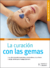 CURACION CON LAS GEMAS, LA