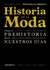 HISTORIA DE LA MODA - DESDE LA PREHISTORIA HASTA NUESTROS DIAS