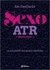 SEXO ATR - LA EDUCACION SEXUAL QUE QUEREMOS