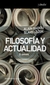 FILOSOFIA Y ACTUALIDAD