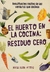 HUERTO EN LA COCINA RESIDUO CERO, EL