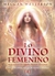 LO DIVINO FEMENINO - LIBRO Y CARTAS DE ORACULO DE DIOSAS MISTICAS