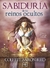 SABIDURIA DE LOS REINOS OCULTOS - LIBRO Y 44 CARTAS ORACULO